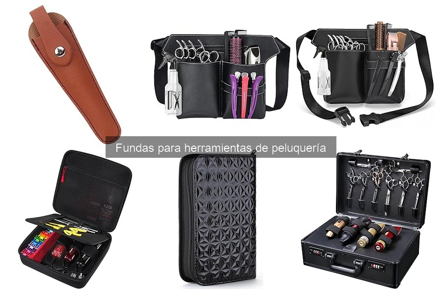 ¿Qué son las fundas para herramientas de peluquería?